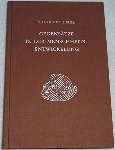 Gegensätze in der Menschheitsentwickelung: West und Ost - Materialismus und Mystik - Wissen und Glauben. Elf Vorträge, Stuttgart 1920 (Rudolf Steiner Gesamtausgabe: Schriften und Vorträge)